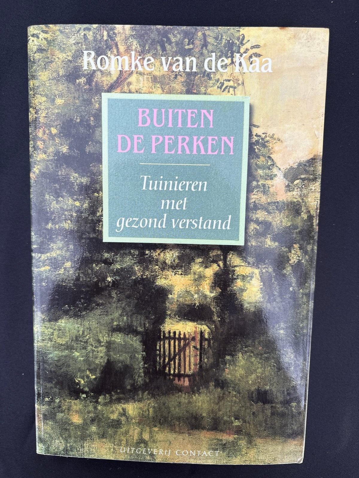 Buiten de perken: Tuinieren met gezond verstand - Romke van, Boeken, Ophalen of Verzenden, Gelezen, Tuinieren en Tuinplanten
