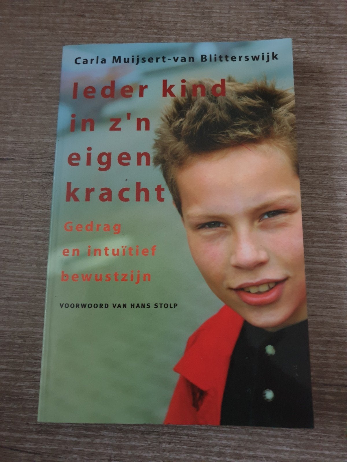 Ieder kind in z'n eigen kracht Carla Muijsert-van Blitters, Ophalen of Verzenden, Gelezen