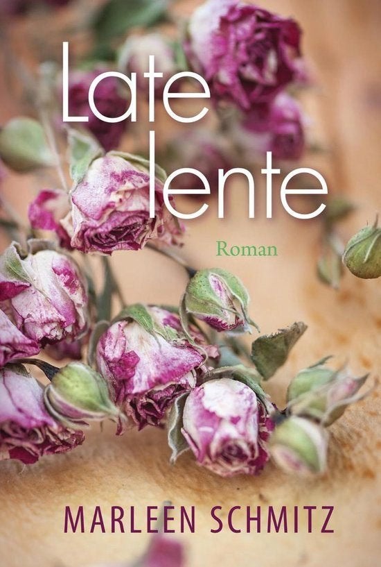 Marleen Schmitz Late lente. (a), Ophalen of Verzenden, Gelezen