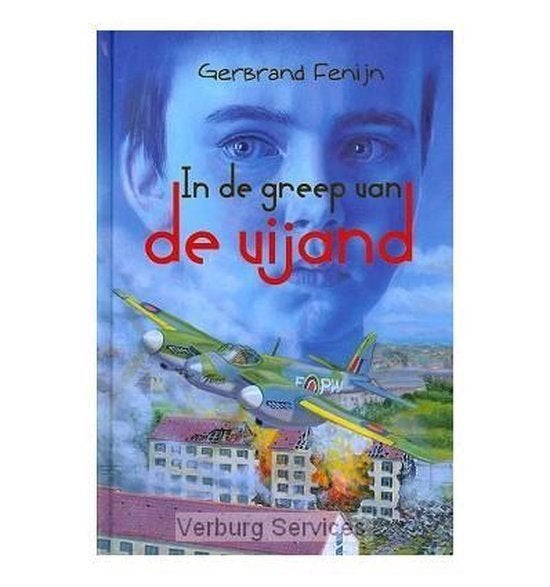 In de greep van de vijand Gerbrand Fenijn 9789033126680, Ophalen of Verzenden, Zo goed als nieuw, Gerbrand Fenijn