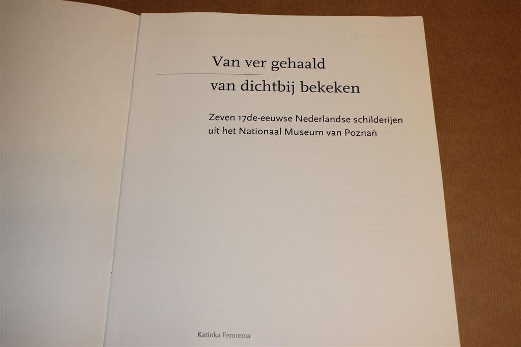 Van Ver Gehaald — 17e-Eeuwse Hollandse Schilderijen Poznan, Ophalen of Verzenden, Zo goed als nieuw