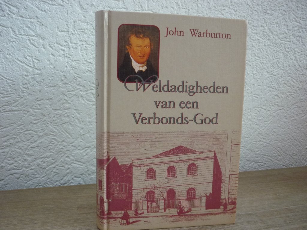 Warburton - Weldadigheden van een Verbonds-God, Boeken, Ophalen of Verzenden, Gelezen, Christendom | Protestants