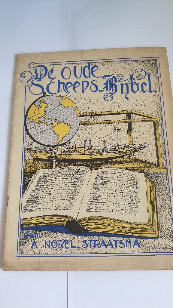 0632 de oude scheepsbijbel - a norel straatsma uit 1936, Verzenden, Gelezen