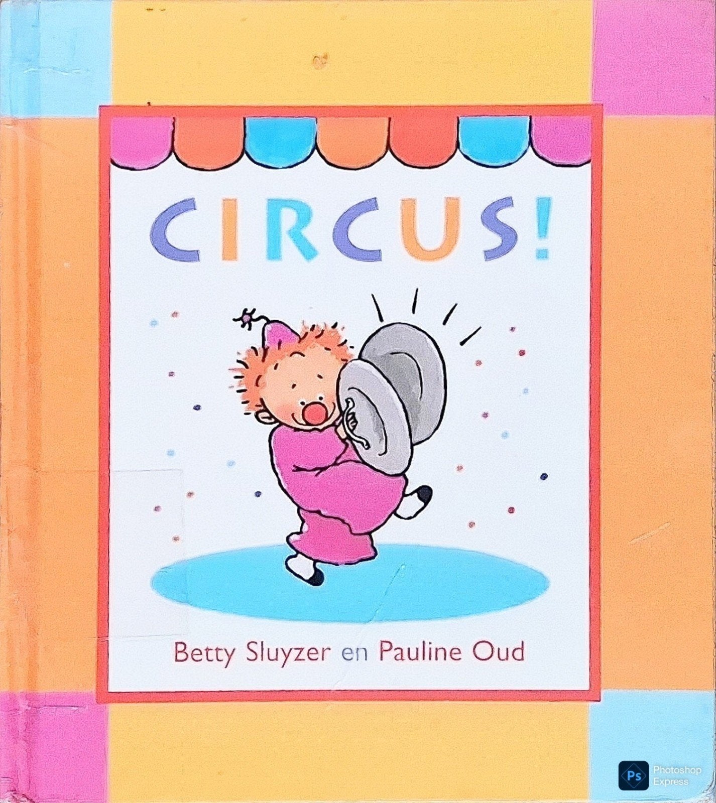 Circus!, Gelezen, 3 tot 4 jaar, Ophalen of Verzenden, Betty Sluyzer En Pauline Oud.
