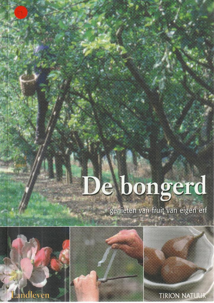 De bongerd / genieten van fruit van eigen erf, Ophalen of Verzenden, Zo goed als nieuw, Moestuin