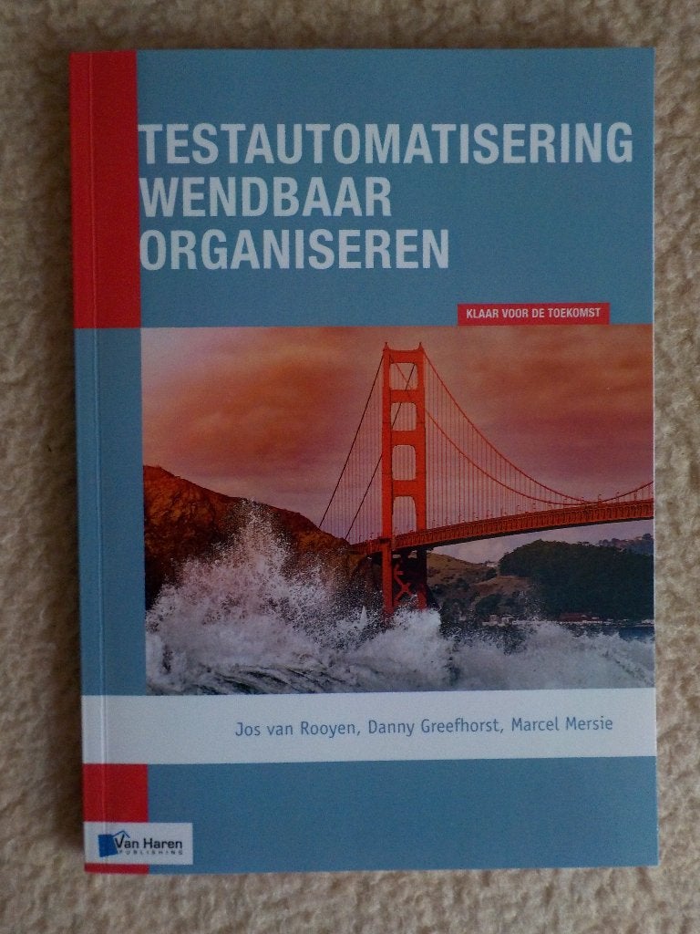 Testautomatisering wendbaar organiseren (nieuw boek), Ophalen of Verzenden, Nieuw, Software, Jos van Rooyen
