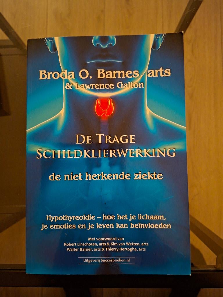 De trage schildklier werking, Boeken, Ophalen of Verzenden, Zo goed als nieuw, Natuurwetenschap, Broda O. Barnes