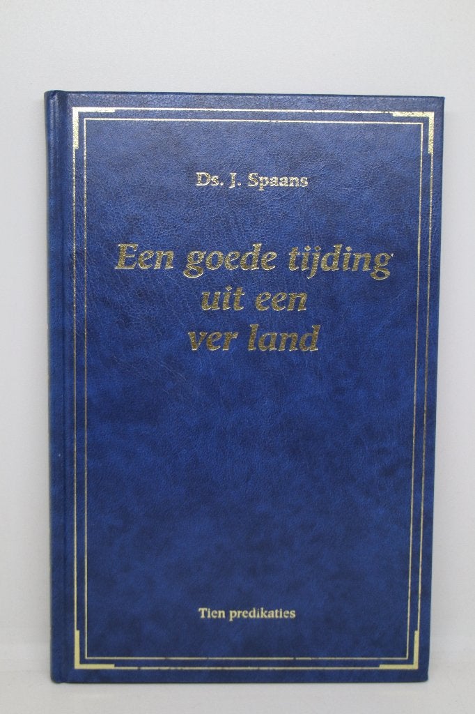 Een goede tijding uit een ver land - J. Spaans, Boeken, Ophalen of Verzenden, Gelezen