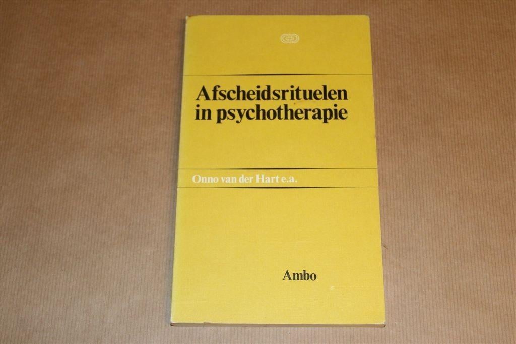 Afscheidsrituelen in Psychotherapie — Onno van der Hart, Ophalen of Verzenden, Gelezen, Overige onderwerpen, Achtergrond en Informatie