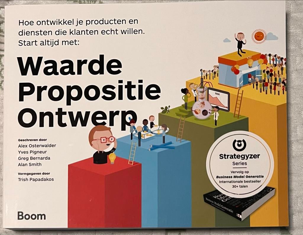 Waarde Propositie Ontwerp - HBO Studieboek, Boeken, Ophalen of Verzenden, Nieuw, Economie en Marketing