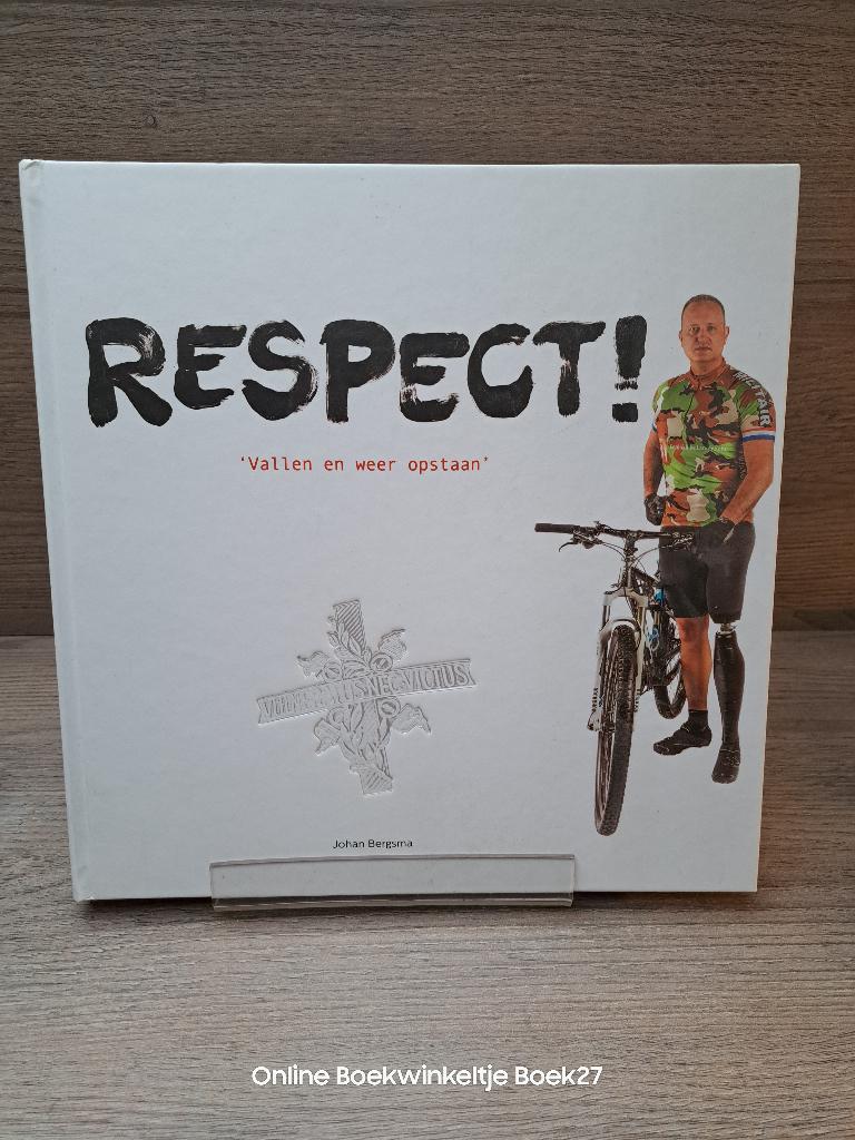 Respect - Vallen en weer opstaan, Johan Bergsma, Ophalen of Verzenden, Zo goed als nieuw, Algemeen