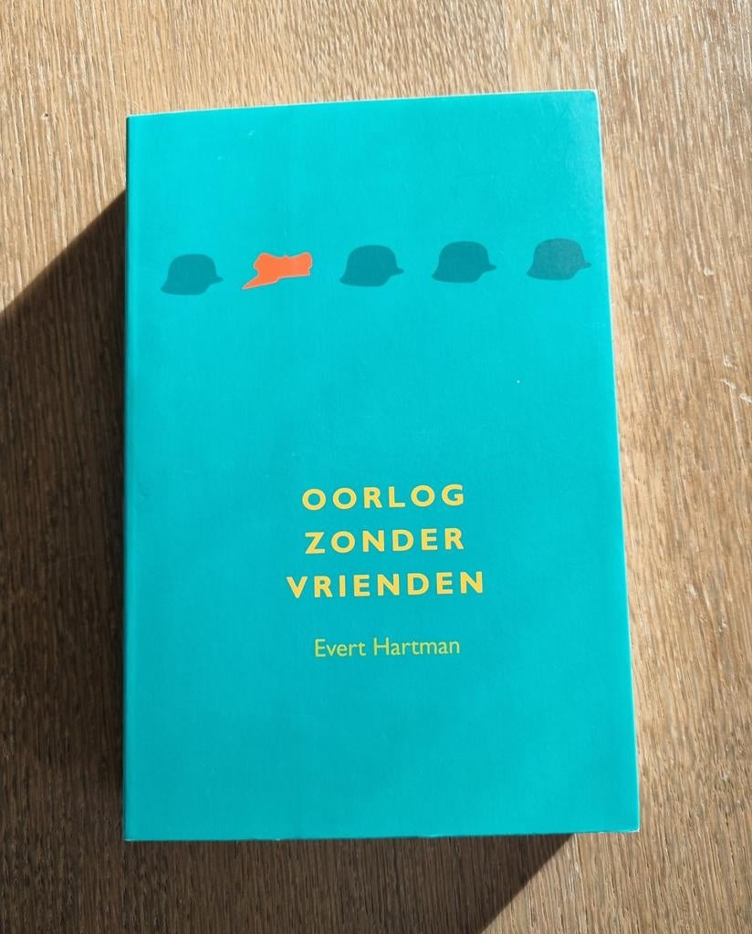Oorlog zonder vrienden - Evert Hartman, Boeken, Ophalen of Verzenden, Zo goed als nieuw