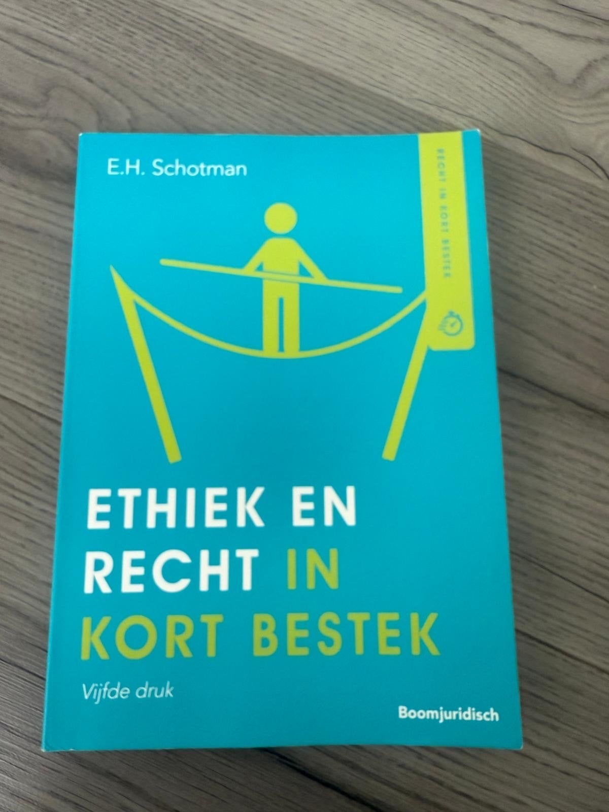 ETHIEK EN RECHT IN KORT BESTEK Vijfde druk, Ophalen of Verzenden, Alpha, Zo goed als nieuw, HBO