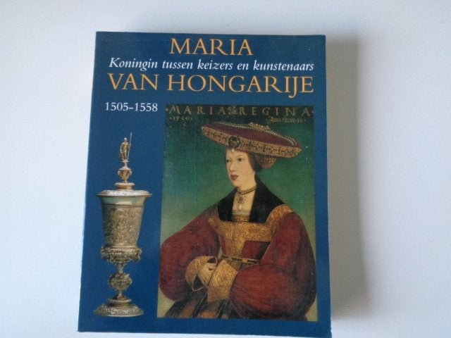 3641-12-3: Maria van Hongarije,koningin tussen keizers.. AF, Boeken, Ophalen of Verzenden, Gelezen, Overige gebieden