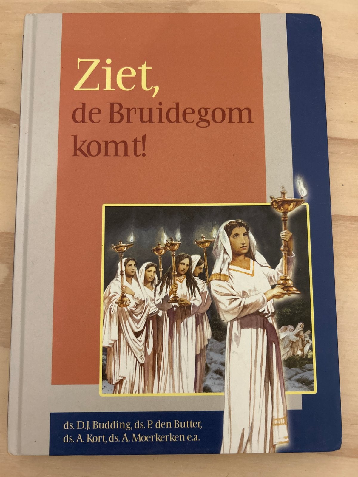 Ziet,de Bruidegom komt!, Ds.D.J.Budding, Ds.A.Moerkerken e.a, Boeken, Ophalen of Verzenden, Zo goed als nieuw, Christendom | Protestants