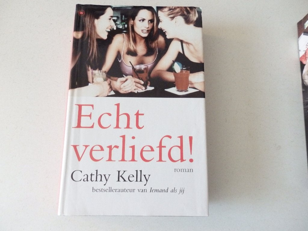 Echt verliefd,  Cathy Kelly, Boeken, Ophalen of Verzenden, Zo goed als nieuw