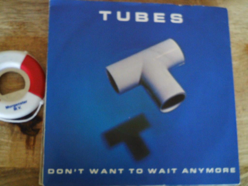 tubes - don't want to wait anymore  9mei, 7 inch, Ophalen of Verzenden, Pop, Single