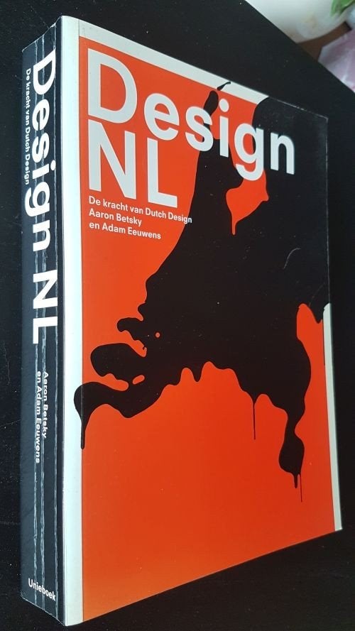 Boek: Design NL - De kracht van Dutch Design .a, Ophalen of Verzenden, Zo goed als nieuw, Overige onderwerpen, Aaron Betsky / Adam Eeuwens