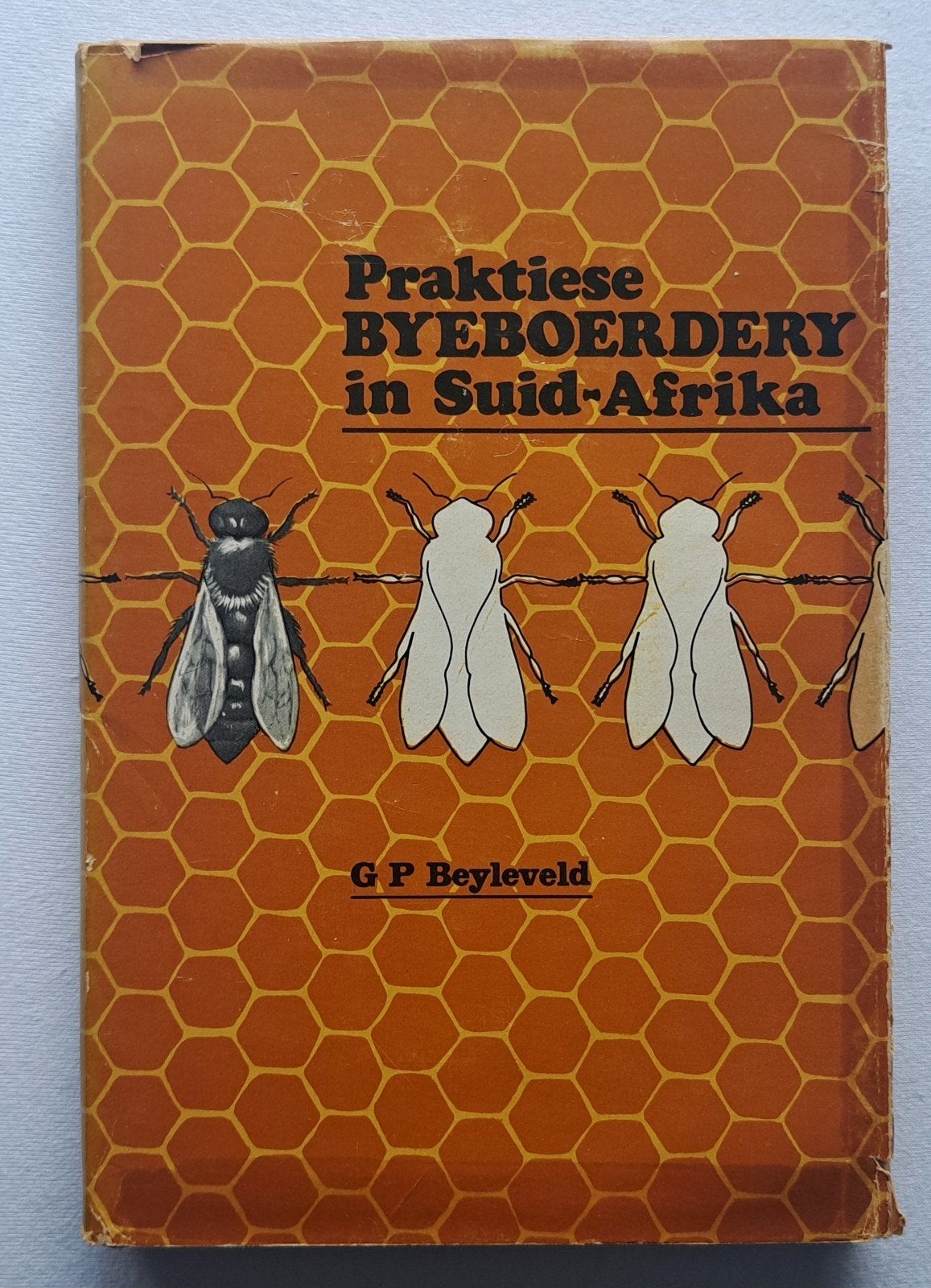 Praktiese byeboerdery in Sud-Afrika - Beyleveld - 1969, Ophalen of Verzenden, Zo goed als nieuw, G.P. Beyeveld, Overige onderwerpen