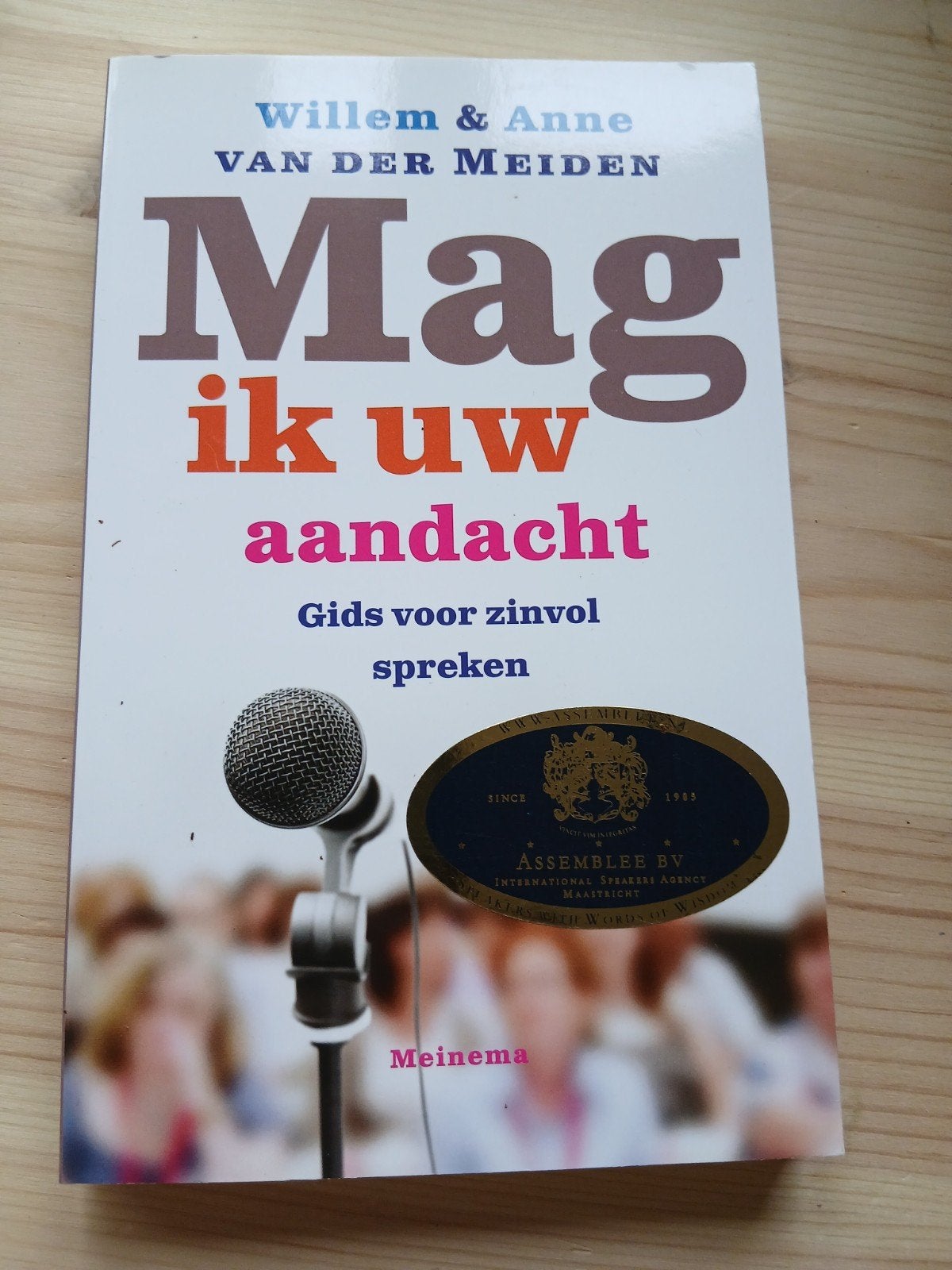 Mag ik uw aandacht? Gids voor zinvol spreken, Ophalen of Verzenden, Gelezen, Willem & Anne van der Meiden