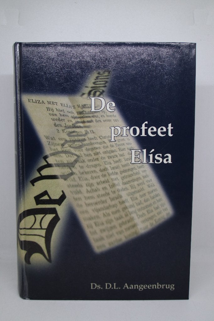 De profeet Elisa - D.L. Aangeenbrug, Ophalen of Verzenden, Gelezen