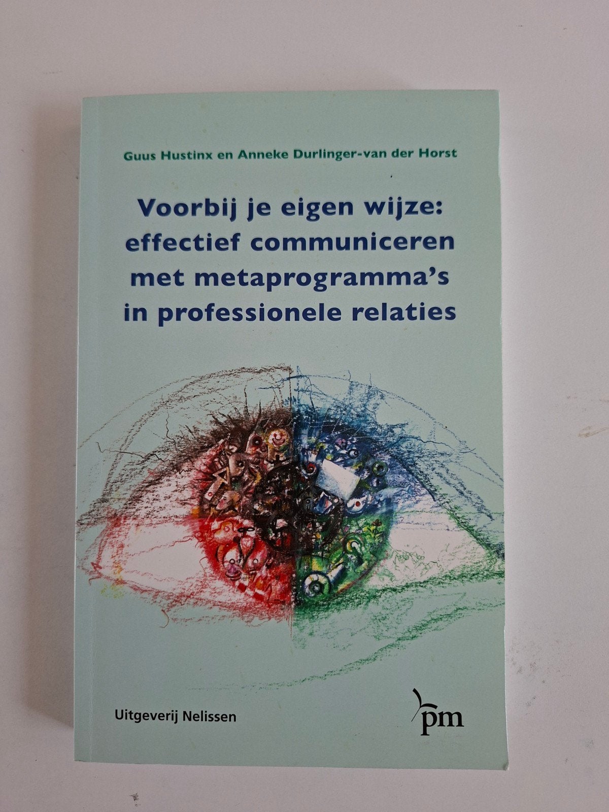 Boek: Effectief communiceren met metaprogramma's, Guus Hustinx en Anneke Durlinger-van der Horst, Zo goed als nieuw, Gamma, HBO
