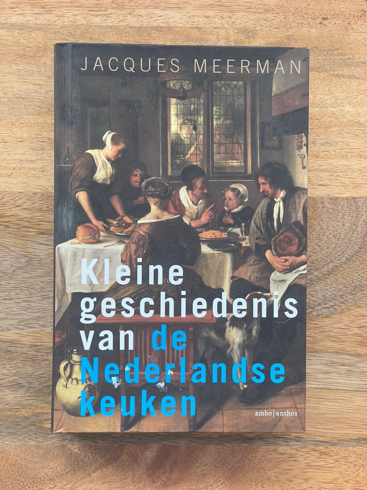 Kleine geschiedenis van de Nederlandse keuken - gesigneerd, Ophalen of Verzenden, Zo goed als nieuw, Jacques Meerman