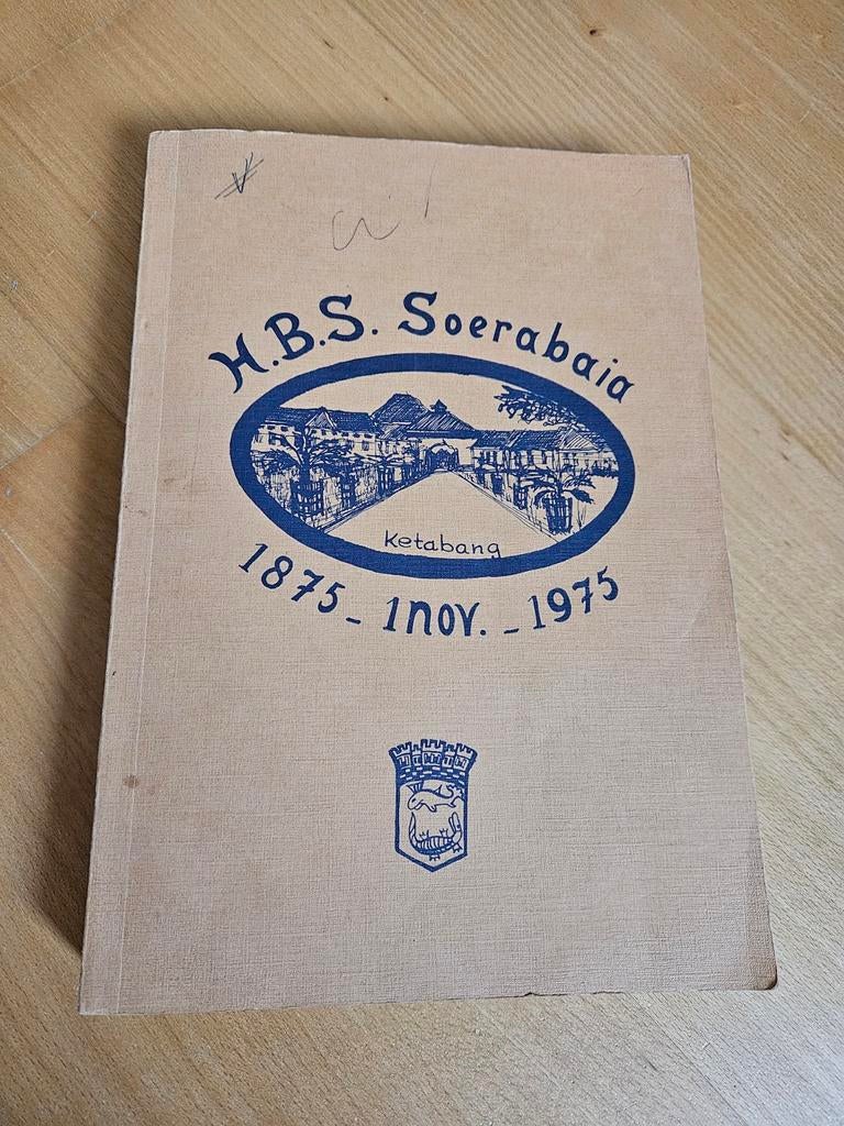 Jubileumboek H.B.S. Soerabaia 1875-1975, Ophalen of Verzenden, Azië, 20e eeuw of later, Onbekend