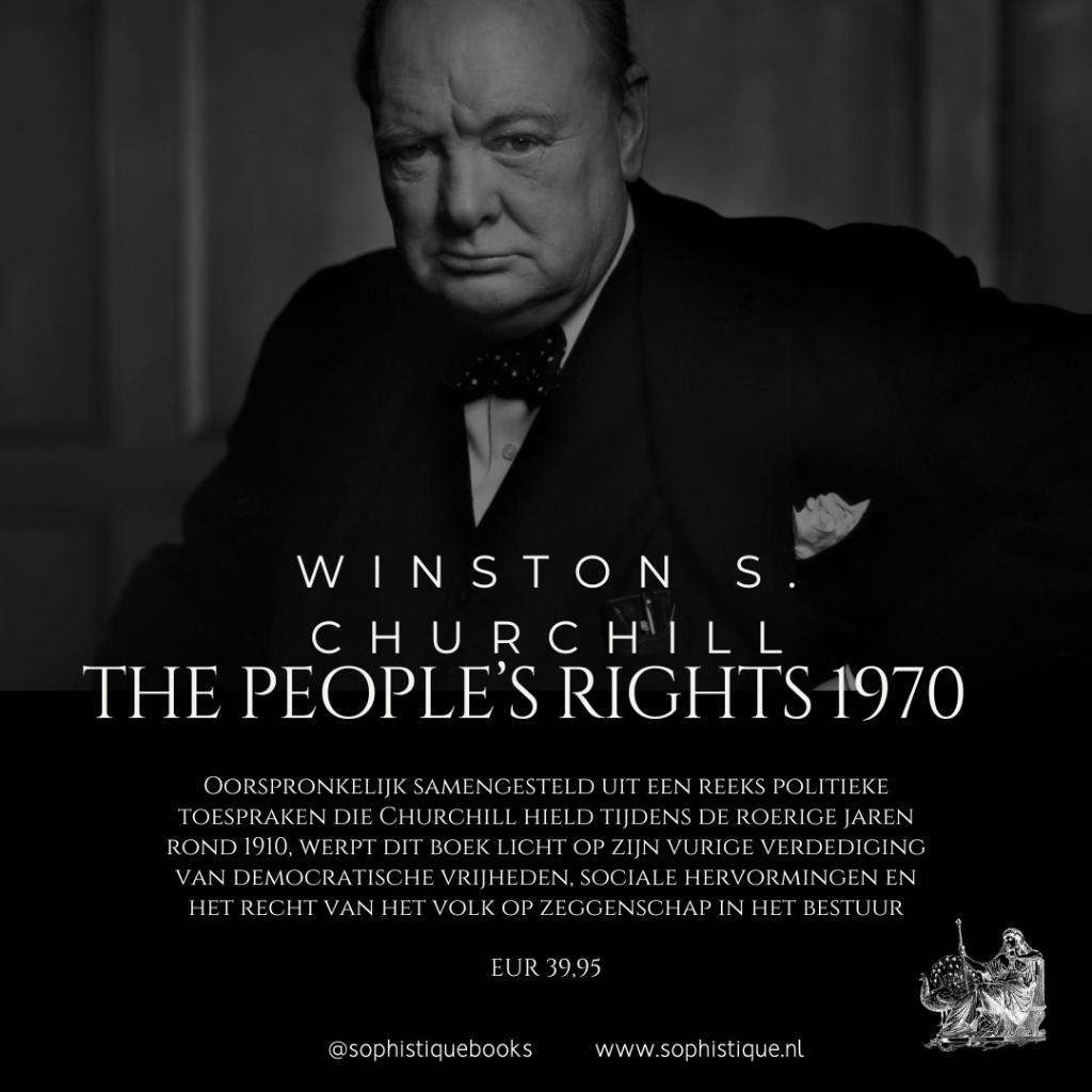 The People’s Rights Winston S. Churchill 1970 | EUR 39,95, Boeken, Ophalen of Verzenden, Zo goed als nieuw