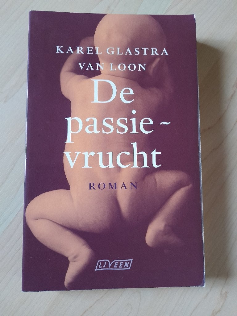 DE PASSIEVRUCHT Karel Glastra van Loon, Ophalen of Verzenden, Gelezen