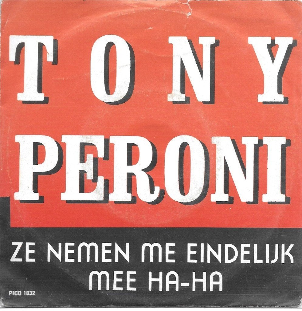 Vinyl Single Tony Peroni, Ophalen of Verzenden, Gebruikt, Nederlandstalig