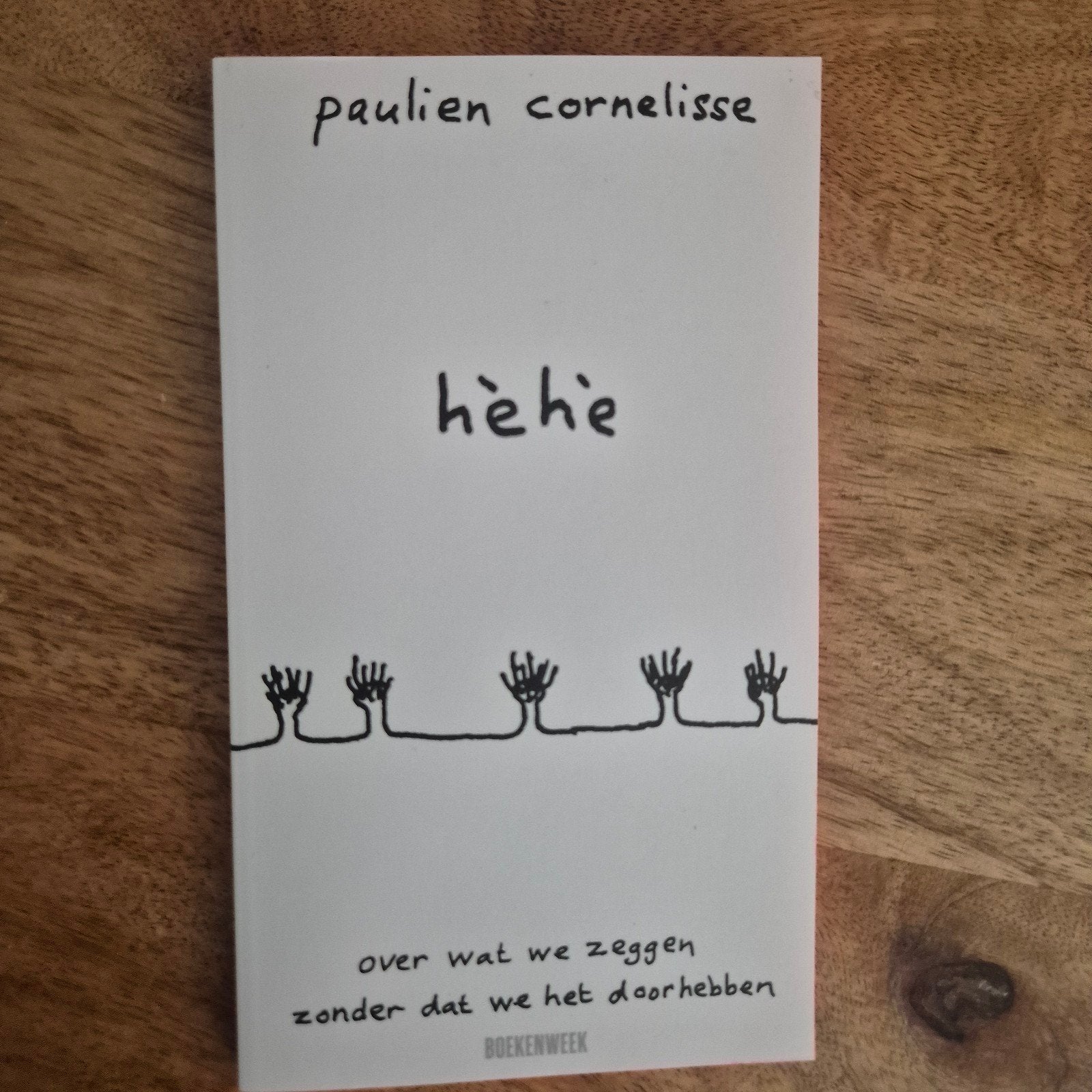 Hèhè - Paulien Cornelisse (Boekenweekessay), Ophalen, Zo goed als nieuw, Paulien Cornelisse, Eén auteur