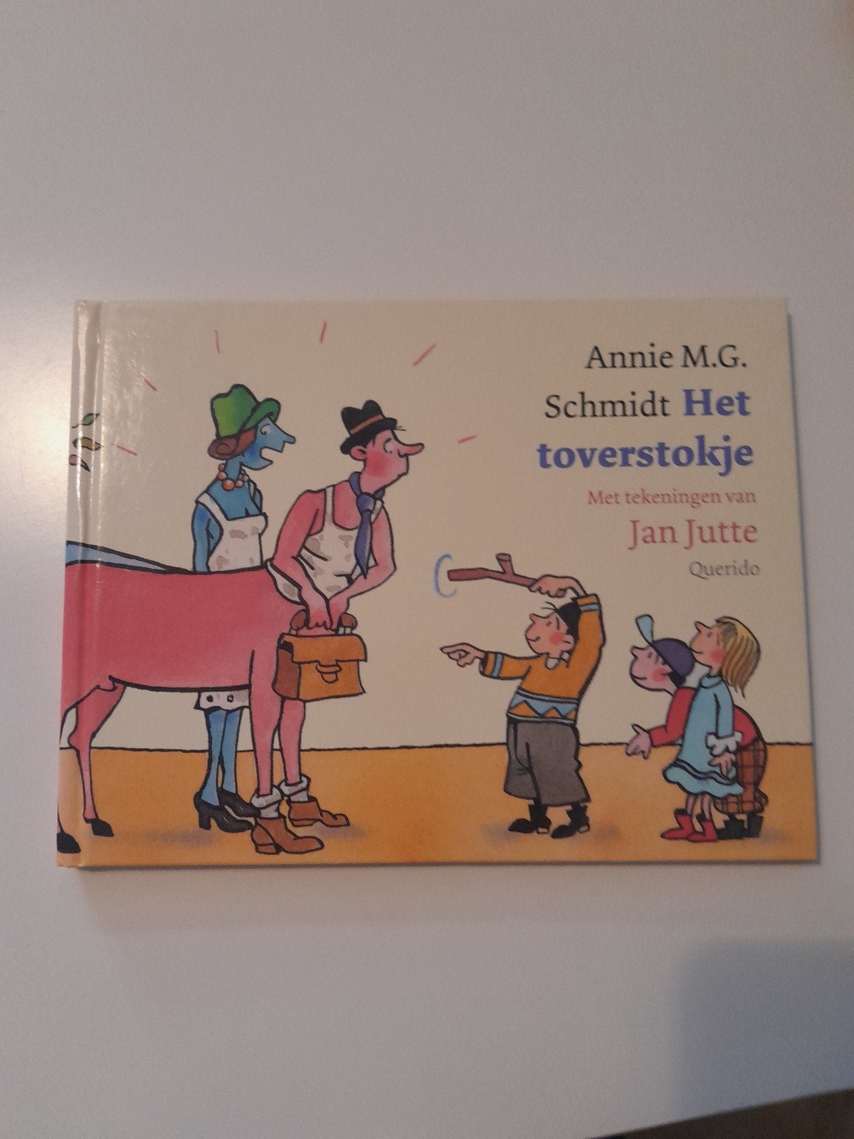 Het toverstokje - Annie M.G. Schmidt (Kinderboek), Boeken, Ophalen of Verzenden, Zo goed als nieuw, Annie M.G. Schmidt, Fictie algemeen