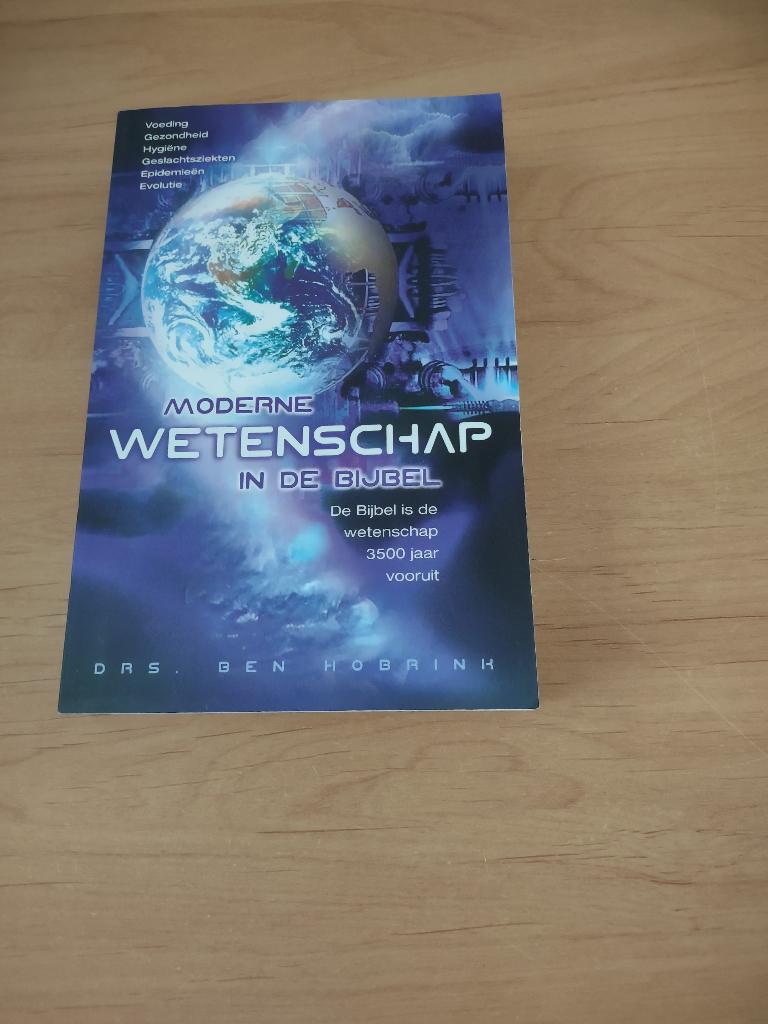Moderne wetenschap in de Bijbel- drs Ben Hobrink, Ophalen of Verzenden, Gelezen, Christendom | Protestants