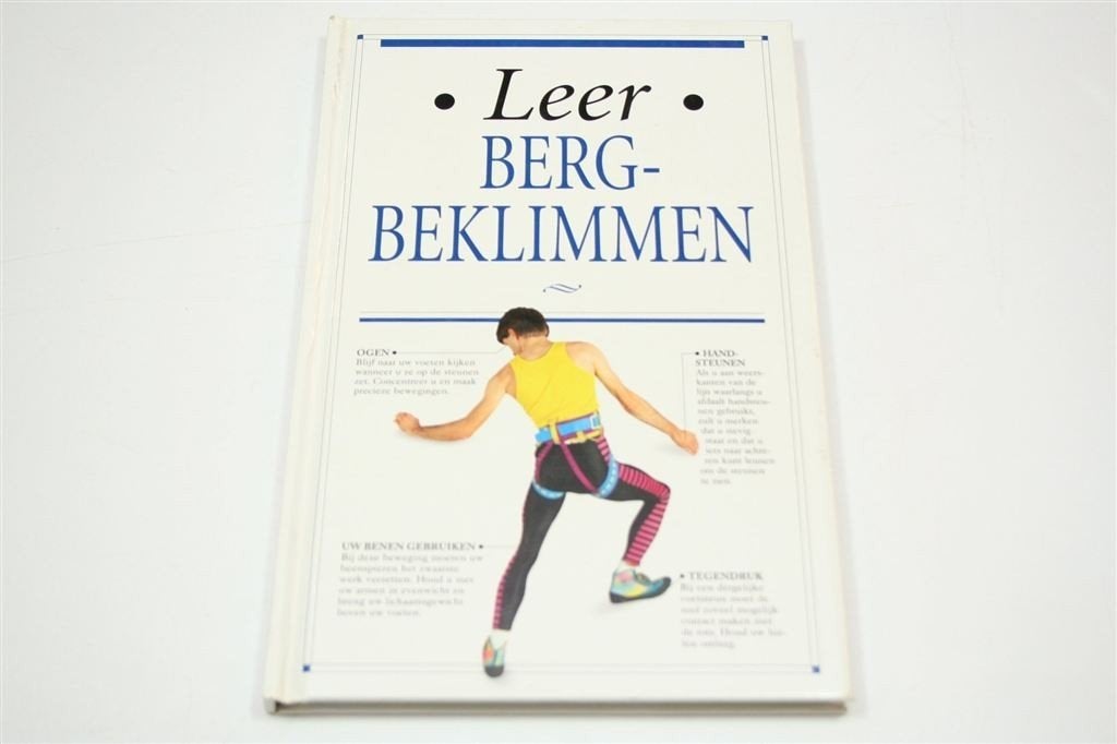 Leer Bergbeklimmen — Techniek & Instructie, Geïllustreerd, Ophalen of Verzenden, Gelezen