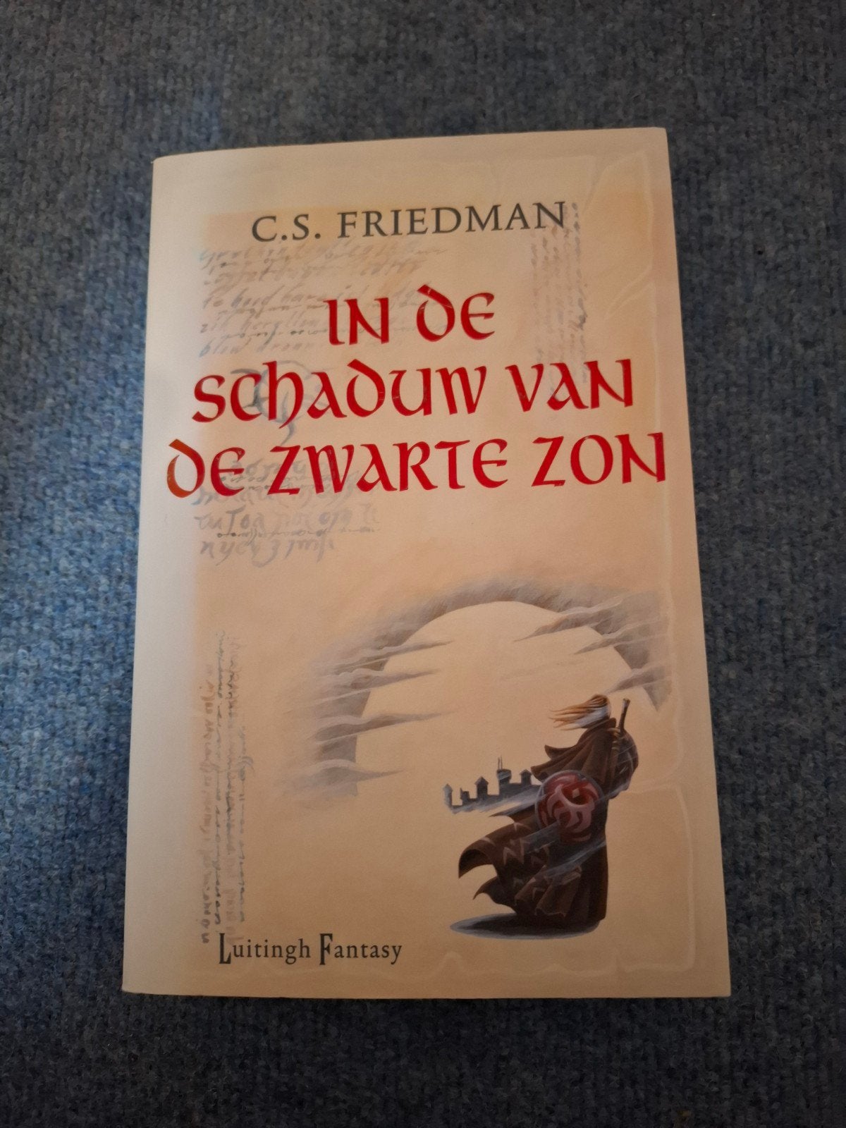 In de Schaduw van de Zwarte Zon - C.S. Friedman Fantasy Boek, Boeken, Ophalen of Verzenden, Zo goed als nieuw