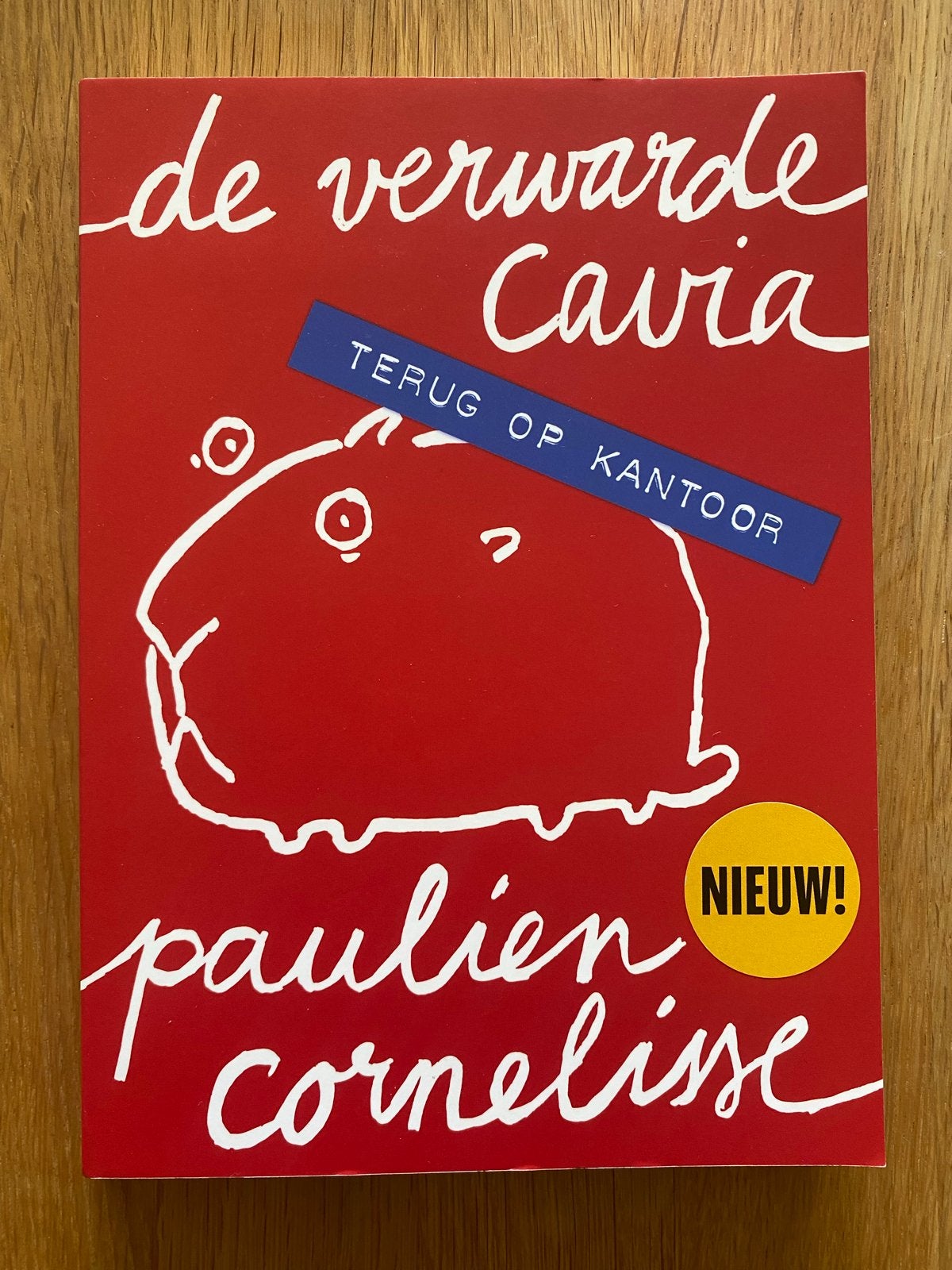 De Verwarde Cavia: Terug op Kantoor - Paulien Cornelisse, Ophalen of Verzenden, Nieuw, Nederland