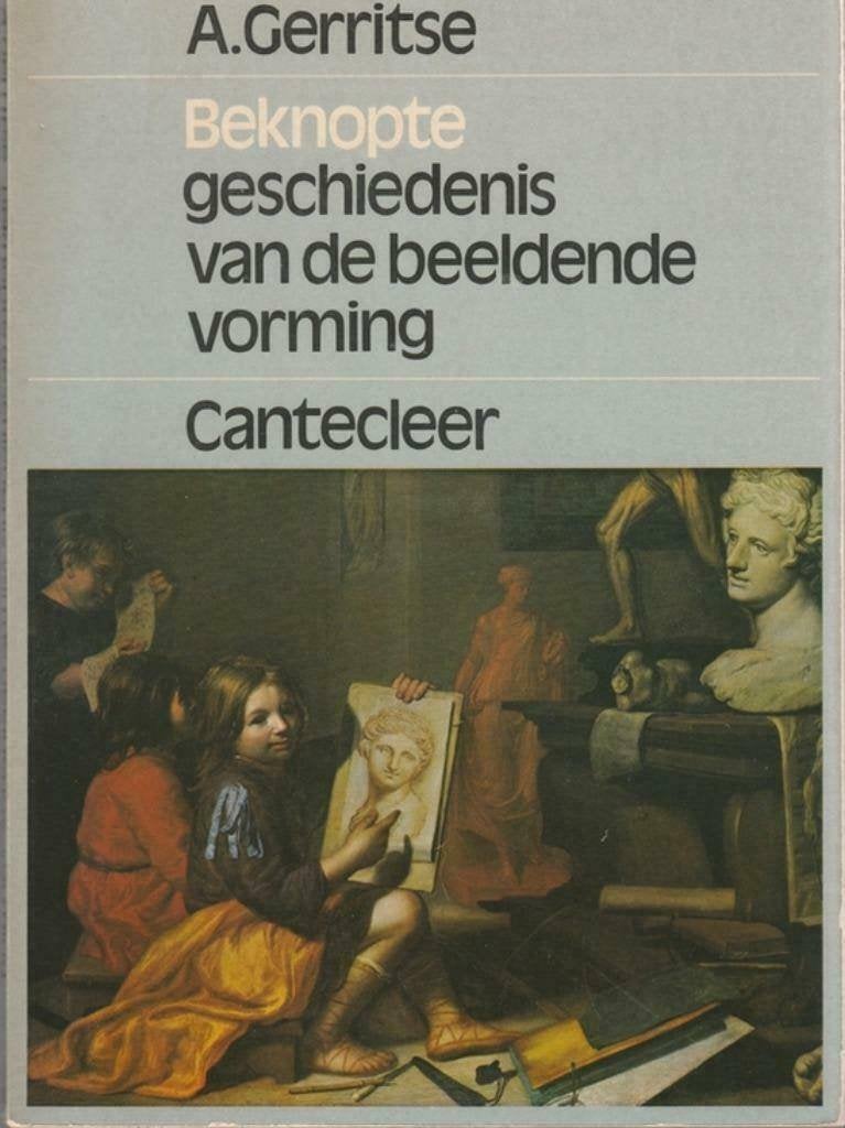 Beknopte geschiedenis van de beeldende vorming-A.Gerritse"", Ophalen of Verzenden, Zo goed als nieuw