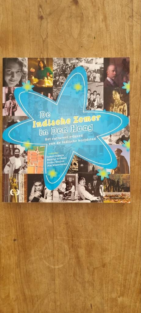 De Indische Zomer in Den Haag - Cultureel Erfgoed, Ophalen of Verzenden, Esther Captain, Maartje de Haan, Fridus Steijlen, Pim Westerkamp