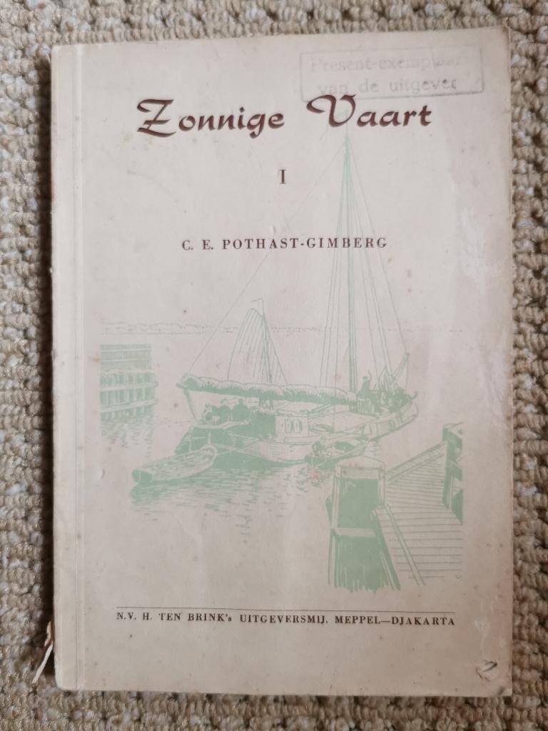 574 .. Zonnige Vaart I - C.E. Pothast-Gimberg, Ophalen of Verzenden, Gelezen, Fictie algemeen