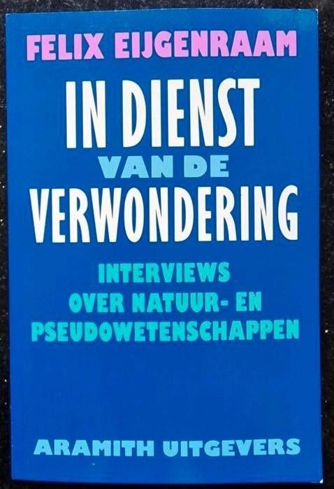 In dienst van de verwondering - Felix Eijgenraam, Ophalen of Verzenden