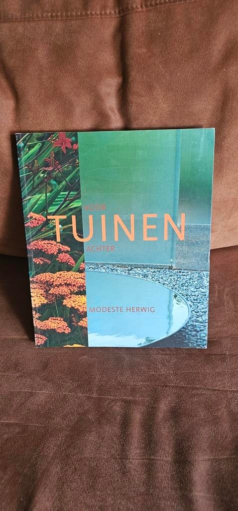 Modeste Herwig - Tuinen (voor en achtertuinen), Boeken, Wonen en Tuinieren, Ophalen of Verzenden, Zo goed als nieuw, Interieur en Design
