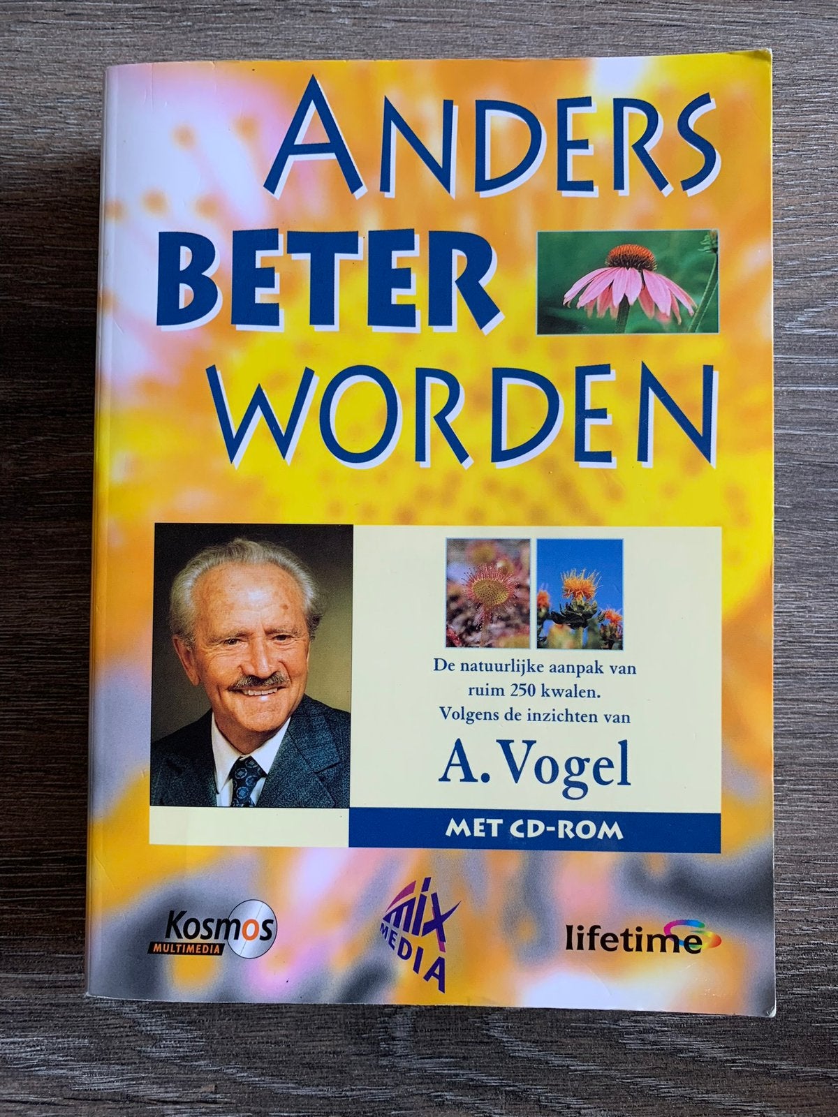 A. Vogel - Anders Beter Worden, Ophalen of Verzenden, Zo goed als nieuw, Kruiden en Alternatief