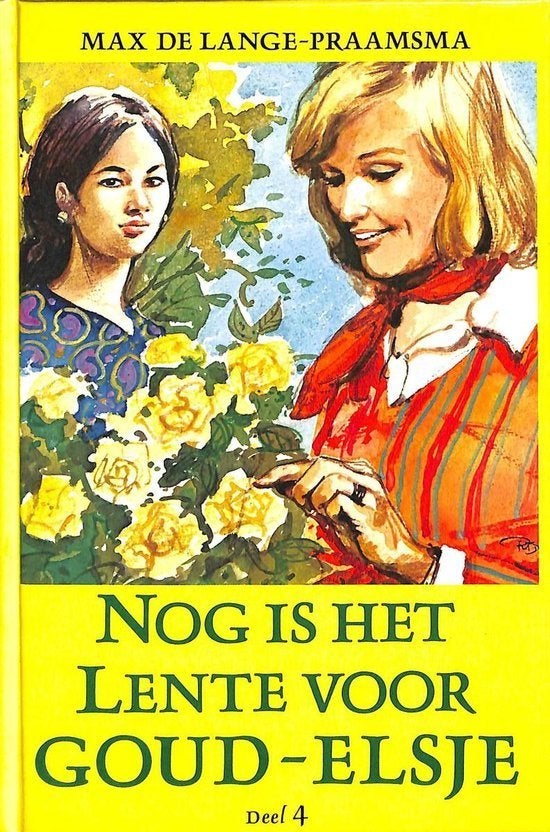Nog is het lente voor goud-elsje 9789033107375, Boeken, Ophalen of Verzenden, Zo goed als nieuw, Max de Lange-Praamsma