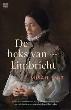 Susan Smit - De heks van Limbricht, Boeken, Ophalen of Verzenden, Zo goed als nieuw, Susan Smit, Nederland