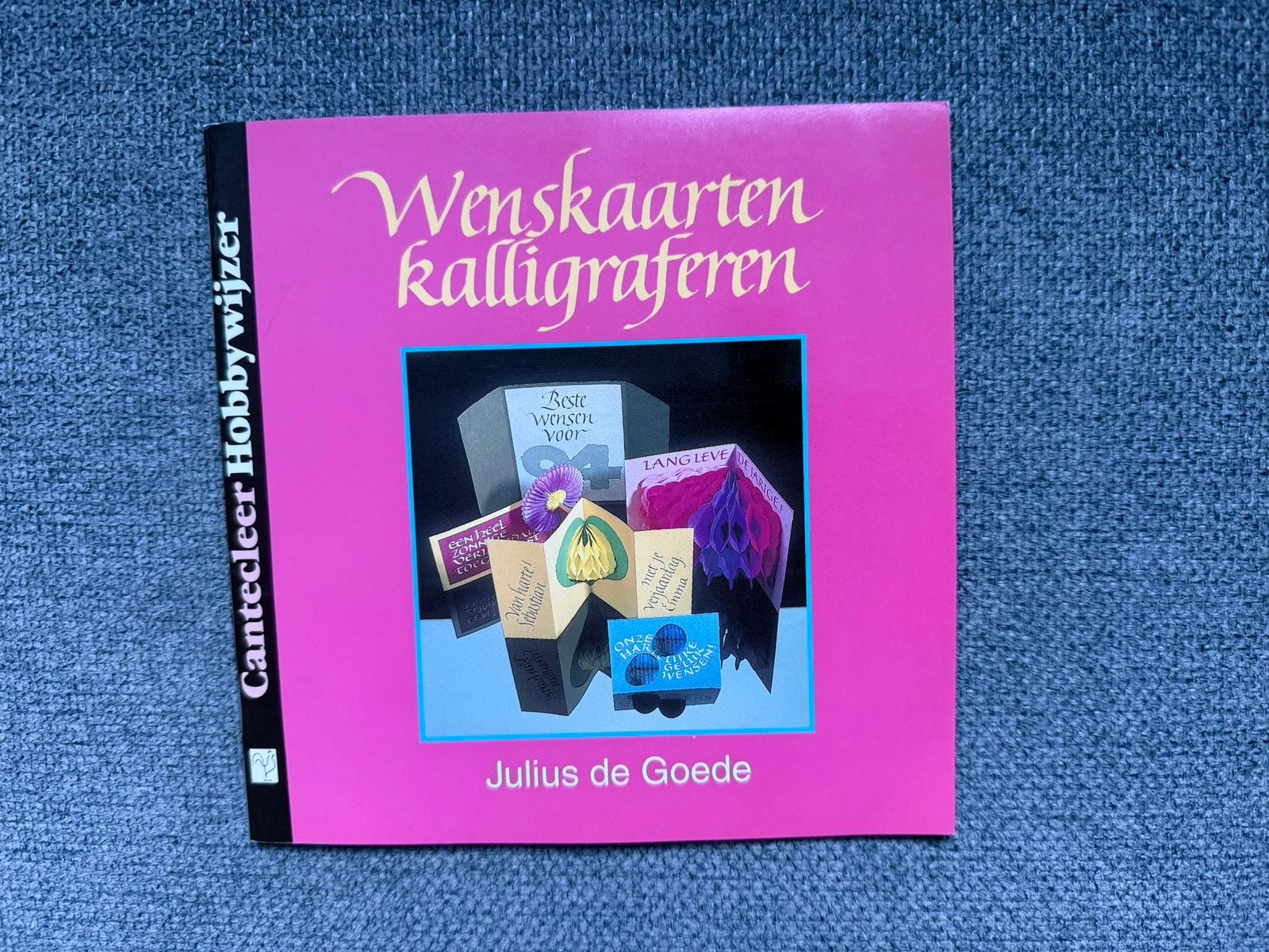 Wenskaarten kalligraferen- J de Goede Cantecleer Hobbywijzer, Ophalen of Verzenden, Zo goed als nieuw, Overige onderwerpen