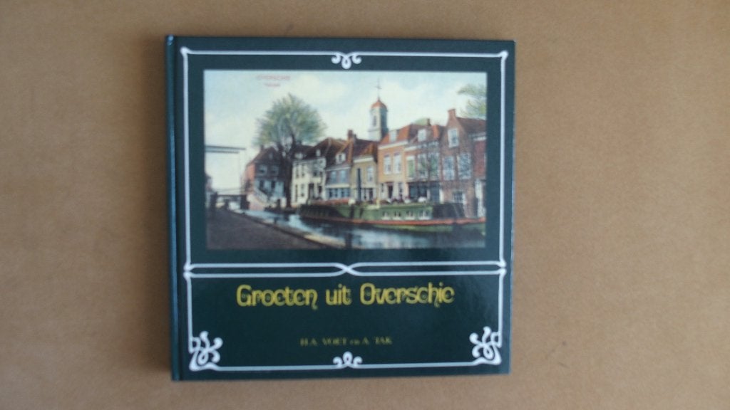 Groeten uit Overschie, Ophalen of Verzenden, Zo goed als nieuw, H.A. Voet en A. Tak