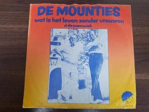 De Mounties – Wat Is Het Leven Zonder Vrouw, 7 inch, Ophalen of Verzenden, Zo goed als nieuw, Nederlandstalig