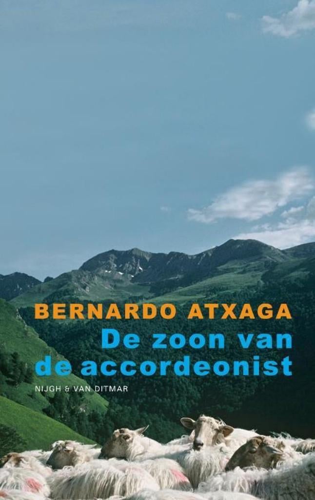 De Zoon Van De Accordeonist - Bernardo Atxaga, Ophalen of Verzenden, Zo goed als nieuw, Bernardo Atxaga, Wereld overig