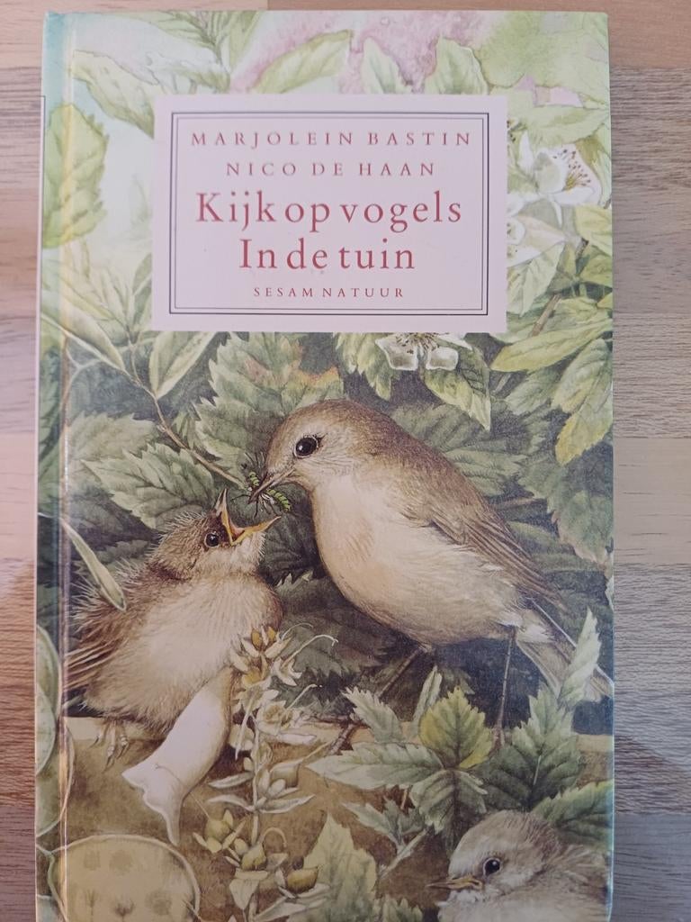 Nico de Haan -  kijk op vogels  in de tuin ., Ophalen of Verzenden, Zo goed als nieuw, Vogels, N. de Haan; Marjolein Bastin